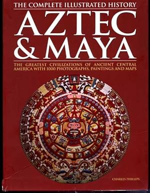 Aztec & Maya: The Complete Illustrated History.