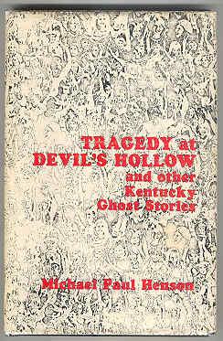 Tragedy at Devil's Hollow and Other Haunting Tales from Kentucky