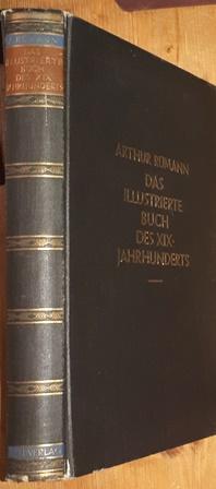 Das illustrierte Buch des XIX. Jahrhunderts in England, Frankreich und Deutschland 1790 - 1860.