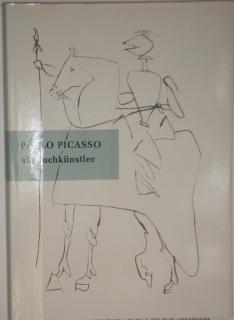 Imagen del vendedor de Pablo Picasso als Buchknstler. Mit einer Bibliographie und 50 Abbildungen. a la venta por Antiquariat Johann Forster