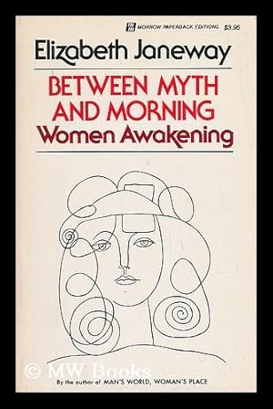 Seller image for Between Myth and Morning. Women Awakening for sale by MW Books