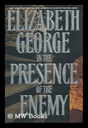 Seller image for In the Presence of the Enemy / Elizabeth George for sale by MW Books