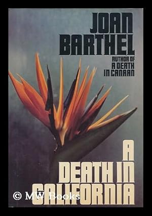 Immagine del venditore per A Death in California / Joan Barthel venduto da MW Books