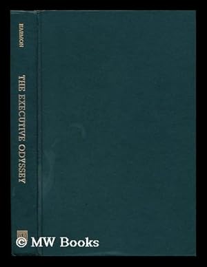 Immagine del venditore per The Executive Odyssey : Secrets for a Career Without Limits / Frederick G. Harmon venduto da MW Books