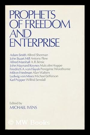 Seller image for Prophets of Freedom and Enterprise for sale by MW Books