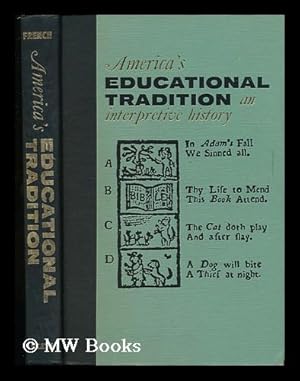 Imagen del vendedor de America's Educational Tradition : an Interpretive History a la venta por MW Books