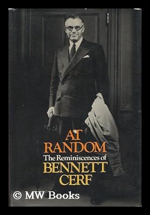 Seller image for At Random : the Reminiscences of Bennett Cerf for sale by MW Books