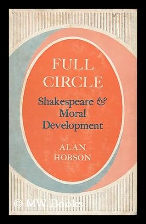 Seller image for Full Circle Shakespeare & Moral Development for sale by MW Books
