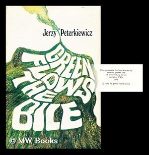 Bild des Verk�ufers f�r Green Flows the Bile zum Verkauf von MW Books