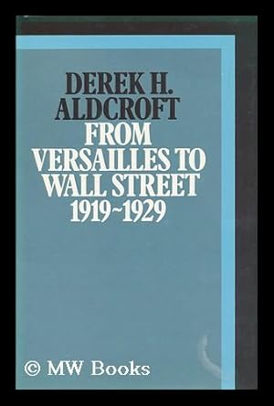 Seller image for From Versailles to Wall Street - 1919-1929 for sale by MW Books