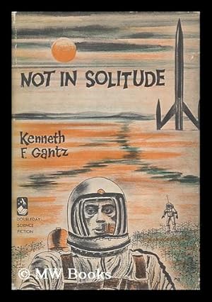 Bild des Verk�ufers f�r Not in Solitude zum Verkauf von MW Books