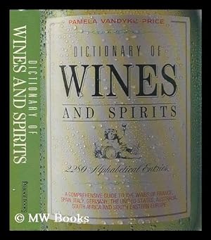 Seller image for Dictionary of Wines and Spirits. Australia, South Africa, and South Eastern Europe for sale by MW Books