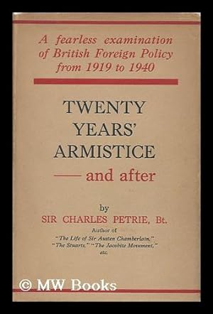 Seller image for Twenty Years' Armistice - and After British Foreign Policy Since 1918 for sale by MW Books