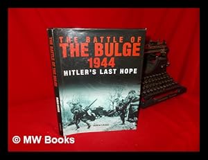 Seller image for The Battle of the Bulge, 1944 : Hitler's Last Hope / Robin Cross for sale by MW Books