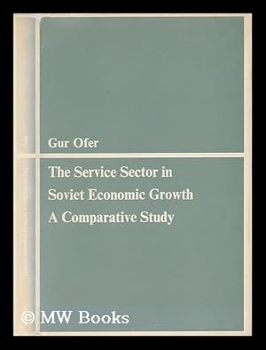 Immagine del venditore per The Service Sector in Soviet Economic Growth; a Comparative Study venduto da MW Books