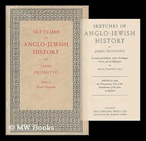 Bild des Verkufers fr Sketches of Anglo-Jewish History. Rev. and Edited, with a Prologue, Notes, and an Epilogue by Israel Finestein Published in 1956, the Tercentenary Year of the Resettlement of the Jews in England zum Verkauf von MW Books