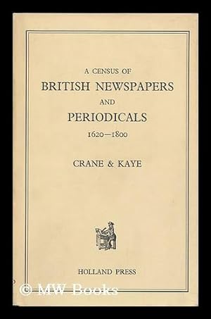 Seller image for A Census of British Newspapers and Periodicals 1620-1800 for sale by MW Books