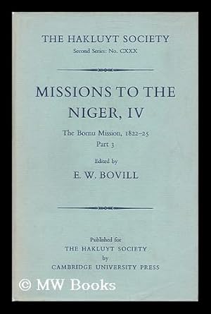 Imagen del vendedor de Missions to the Niger, IV. the Bornu Mission (1822-25) . Part 3 a la venta por MW Books