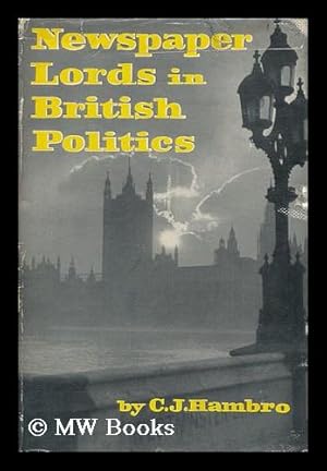 Bild des Verk�ufers f�r Newspaper Lords in British Politics zum Verkauf von MW Books