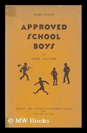 Immagine del venditore per Approved School Boys An Account of the Observation, Classification and Treatment of Boys Who Come to Aycliffe School. venduto da MW Books