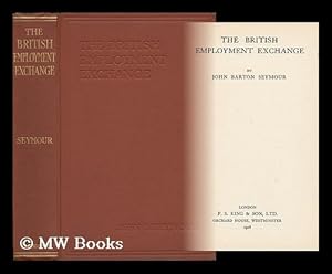 Seller image for The British Employment Exchange for sale by MW Books