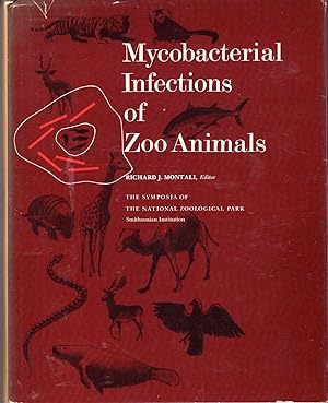 Seller image for Mycobacterial Infections Zoo: Proceedings of a Symposium held at the Conservation & Research Center, National Zoological Park, Smithsonian Institution, 1976. (The Symposia of the National Zoologial Park) for sale by Dorley House Books, Inc.