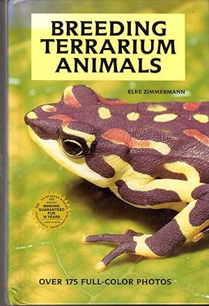 Seller image for Breeding Terrarium Animals: Amphibians and Reptiles: Care-Behavior-Reproduction for sale by Dorley House Books, Inc.
