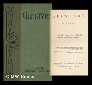 Seller image for Glentyre, a Novel, by Edmund Francis Sellar for sale by MW Books