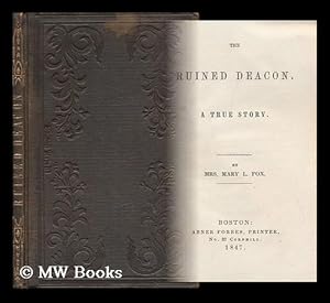 Seller image for The Ruined Deacon : a True Story for sale by MW Books