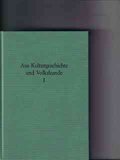 Aus Kulturgeschichte und Volkskunde . - Hilden : Peters - 1. Sammlung