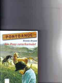 Immagine del venditore per Ponybande - Ein Pony verschwindet [Bd. 3]., Ein Pony verschwindet venduto da Versandantiquariat Christian Back