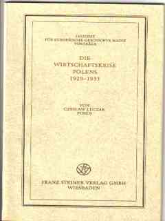 Die Wirtschaftskrise Polens 1929 - 1935 : [dieser Vortrag wurde am 9. November 1979 im Inst. für ...