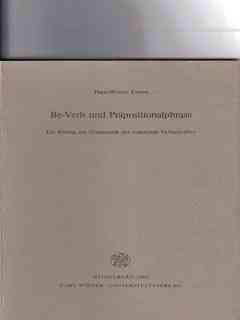 Bild des Verkufers fr Be-Verb und Prpositionalphrase : e. Beitr. zur Grammatik d. dt. Verbalprfixe zum Verkauf von Versandantiquariat Christian Back