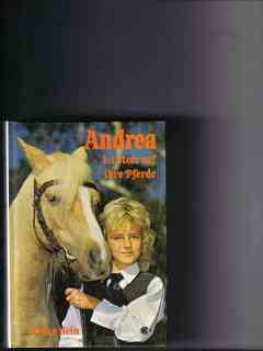 Bild des Verkufers fr Andrea ist stolz auf ihre Pferde Erika Hein zum Verkauf von Versandantiquariat Christian Back
