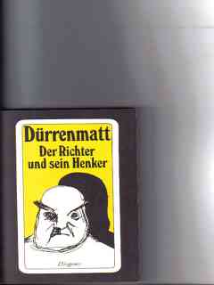 Der Richter und sein Henker : Kriminalroman mit e. biograph. Skizze d. Autors Friedrich Dürrenmatt