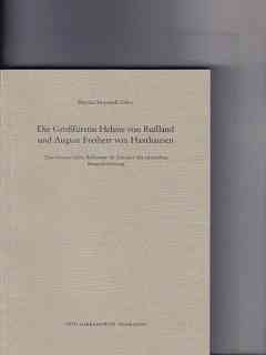 Bild des Verkufers fr Die Grossfrstin Helene von Russland und August Freiherr von Haxthausen : zwei konservative Reformer im Zeitalter der russische zum Verkauf von Versandantiquariat Christian Back