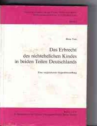 Bild des Verkufers fr Das Erbrecht des nichtehelichen Kindes in beiden Teilen Deutschlands : eine vergleichende Gegenberstellung Hans Voss zum Verkauf von Versandantiquariat Christian Back