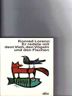 Seller image for Er redete mit dem Vieh, den Vgeln und den Fischen Konrad Lorenz for sale by Versandantiquariat Christian Back