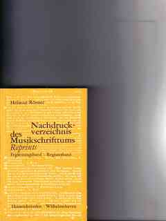 Nachdruckverzeichnis des Musikschrifttums : Erg.-Bd Nr 13 - Taschenbücher zur Musikwissenschaft