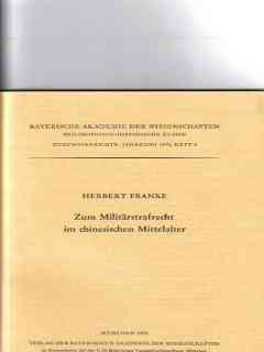 Zum Militärstrafrecht im chinesischen Mittelalter Herbert Franke