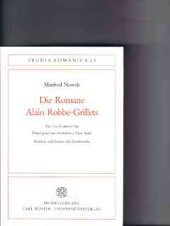 Bild des Verkufers fr Die Romane Alain Robbe-Grillets : von "Les Gommes" bis "Projet pour une revolution  New York" Struktur u. Genese d. Erzhlwe zum Verkauf von Versandantiquariat Christian Back