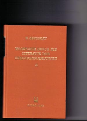 Bild des Verkufers fr Wegweiser durch die Literatur der Urkundensammlungen. Band 2 zum Verkauf von Versandantiquariat Christian Back