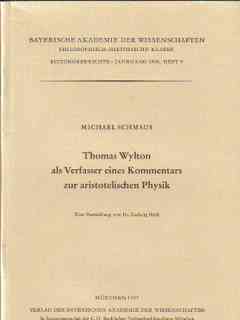 Thomas Wylton als Verfasser eines Kommentars zur aristotelischen Physik : Eine Feststellung von L...