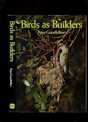 Birds as Builders