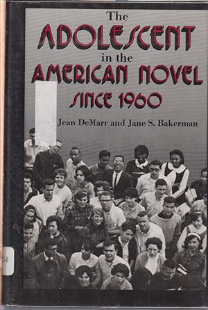 Seller image for Adolescent In The American Novel: Since 1960 for sale by Jonathan Grobe Books