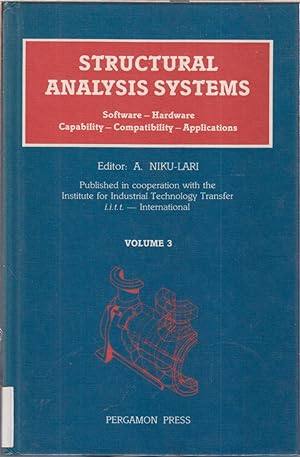 Seller image for Structural Analysis Systems: Software, Hardware, Capability, Compatibility, Applications Volume 3 for sale by Jonathan Grobe Books