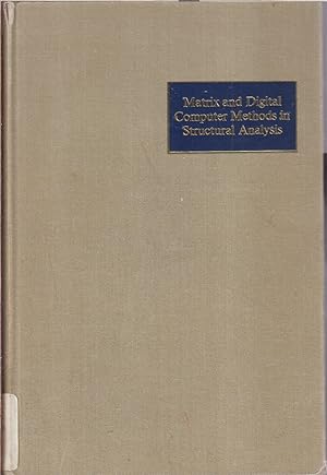 Seller image for Matrix And Digital Computer Methods In Structural Analysis for sale by Jonathan Grobe Books