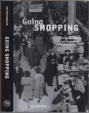 Image du vendeur pour Going Shopping Consumer Choices And Community Consequences mis en vente par Jonathan Grobe Books