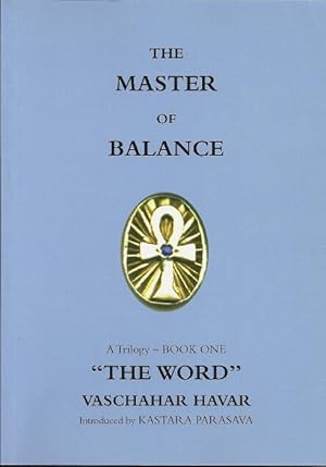 Imagen del vendedor de The Word (The Master of Balance Trilogy, Book One) a la venta por Florida Mountain Book Co.