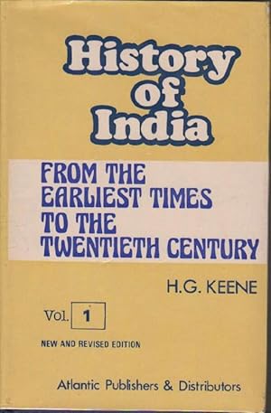 Seller image for History of India From the Earliest Times to the Twentieth Century: Vol. 1 & 2: For the Use of Students and Colleges for sale by Clausen Books, RMABA